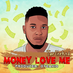 Money Love Me