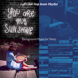 Awesome Moods for Sleep