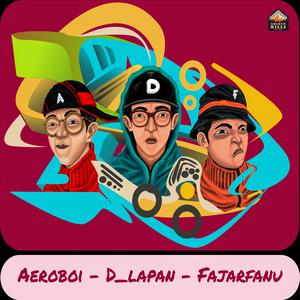 Have Fun (feat. Aeroboi, D_Lapan & Fajarfanu)