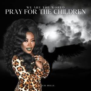 We Are The World Pray For The Children