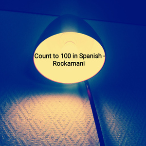 Count to 100 in Spanish