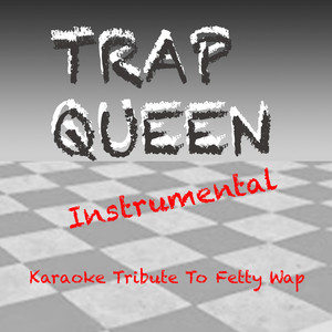 Trap Queen (Instrumental)