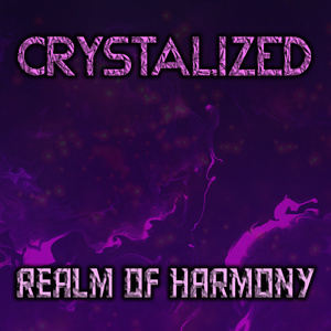 CRYSTALIZED