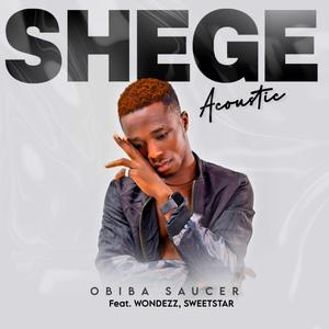 Shege (feat. Wondezz & Sweetstar) (Acoustic Version)
