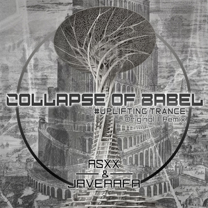 Collapse of Babel(ASXX Remix)