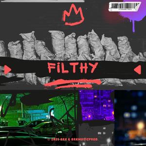 FILTHY