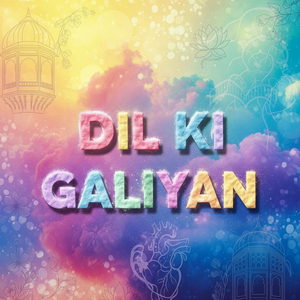 Dil Ki Galiyan