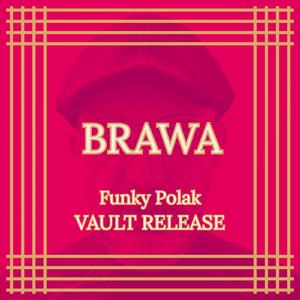 Brawa (Vault Release)