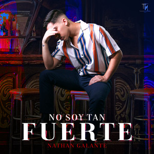 No Soy Tan Fuerte