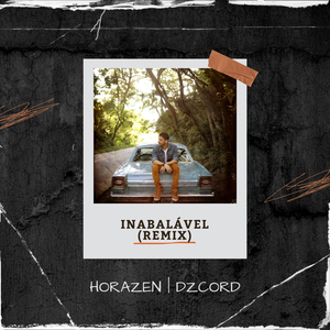 Inabalável (DZCORD Remix)