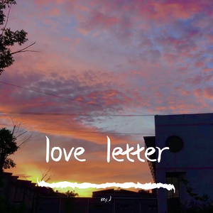Love letter（Prod.by CuD)
