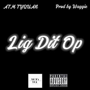 Lig dit op (feat. ATM Tyquan)