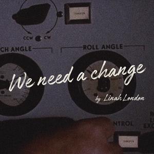 We Need A Change (feat. Kim Sehwang & Karl Kula)
