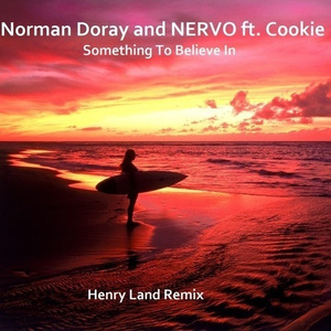 Something To Believe In (Henry Land Remix)