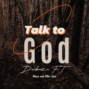 Talk to God