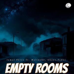 Empty Rooms (feat. fader & Chaos)