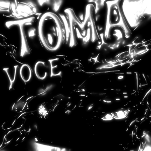 TOMA VOCÊ (Super Slowed)
