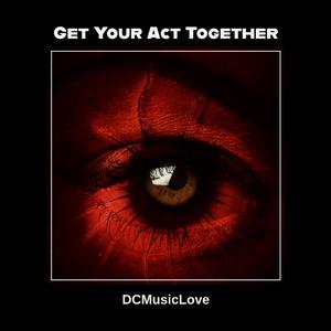 Get Your Act Together