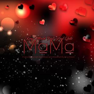 Mama (feat. Leal Qute)