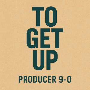 To Get Up