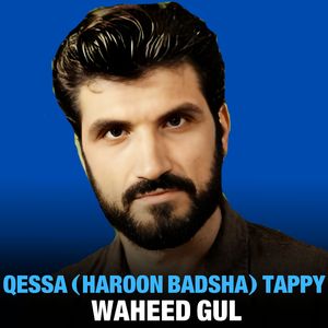 Qessa (Haroon Badsha) Tappy