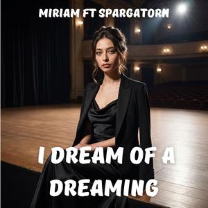 I Dream Of A Dreaming