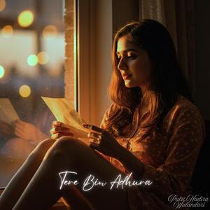 Tere Bin Adhura (Bollywood Romantic Song)