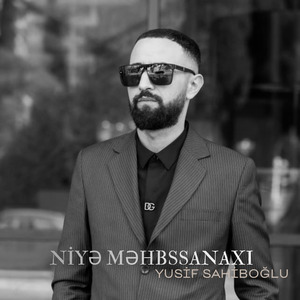 Niyə Məhbussan Axı