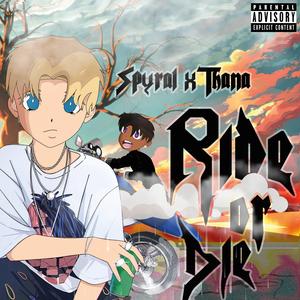 Ride or Die (feat. Thana)