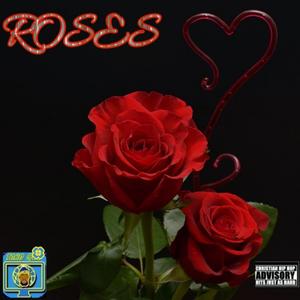Roses.