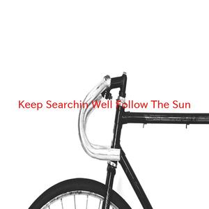 Keep Searchin' (We'll Follow The Sun) (Complete version originally performed by Del Shannon)