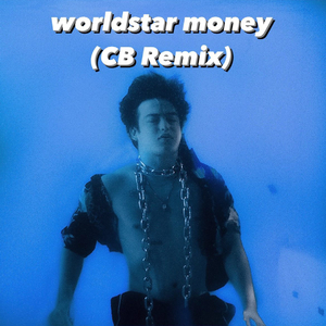 Joji-worldstar money(CB Remix)（CB remix）