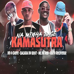 Na Minha Base Kamasutra (feat. Mc Du Red) (Brega Funk)