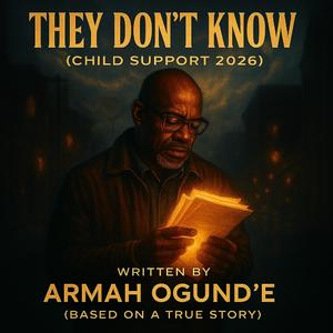 They Don't Know (Child Support 2026)