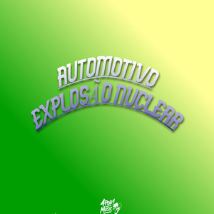 Automotivo Explosão Nuclear