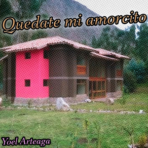 Quedate Mi Amorcito