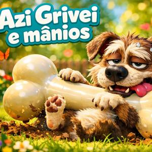 Azi Grivei e mânios