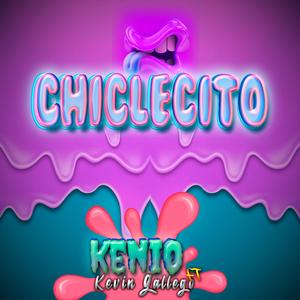 CHICLECITO (feat. kevin gallego)