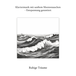 Nächtliche erholsame Rhapsodien (Mit Meereswellen)