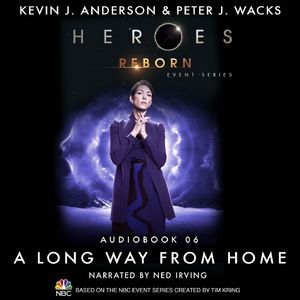 Heroes Reborn: Official TV Tie-In Series, Audiobook 6: A Long Way from Home, Chapter 5