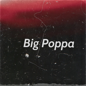 Big Poppa (Sped Up)