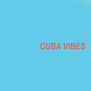 CUBA VIBES