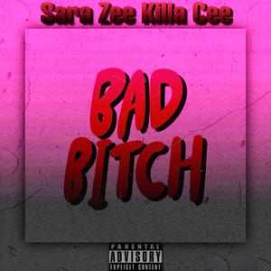 Bad Bitch (feat. Killa Cee)