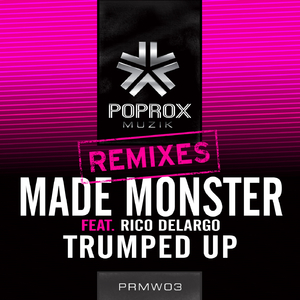 Trumped Up Feat. Rico DeLargo (Audio Redux Remix)