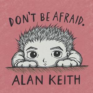 Don't Be Afraid (feat. Alan Keith) (Latin Mix)