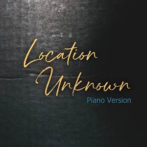 Location Unknown (Piano Instrumental Version)