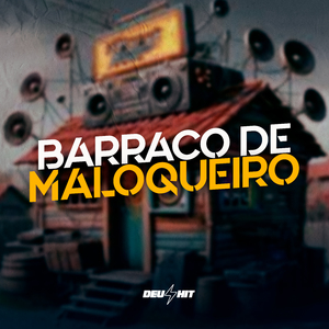 Barraco de Maloqueiro