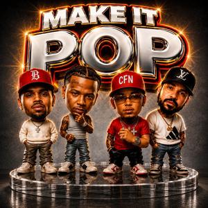 Make It Pop (feat. Moneybagg, CFN Jet & Chris B)