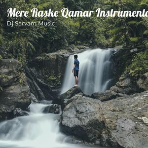 Mere Raske Qamar Instrumental