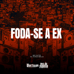 Foda Se a Ex